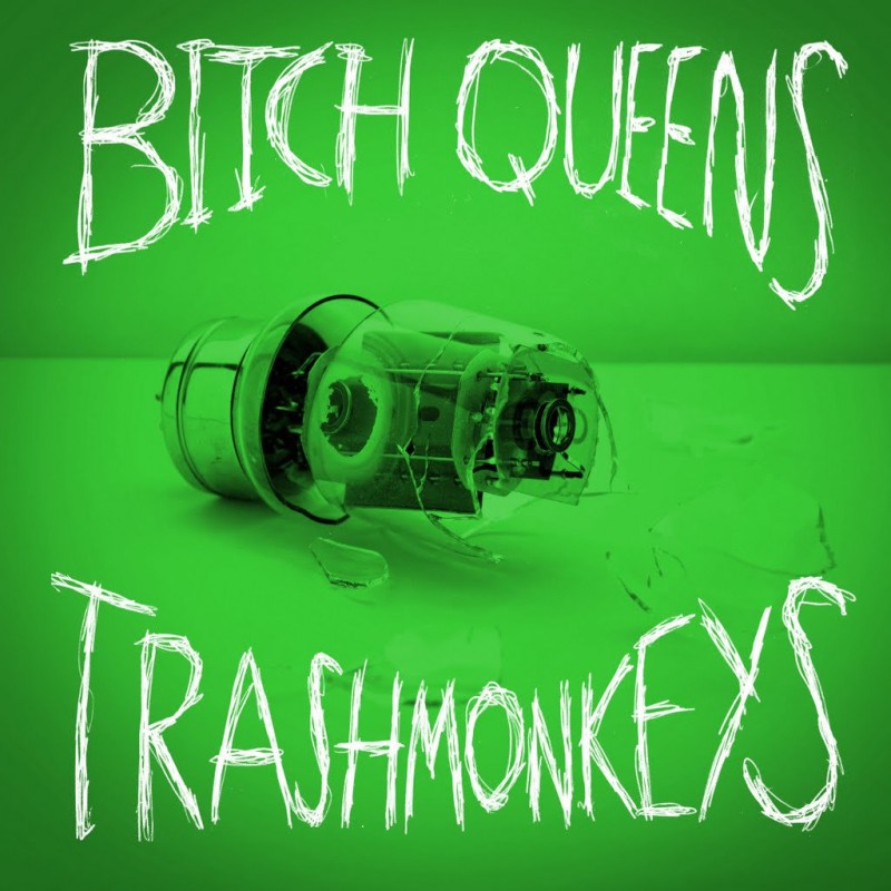 Bitch Queens / Trashmonkeys - Split Single